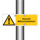 Vorsicht Abbrucharbeiten!