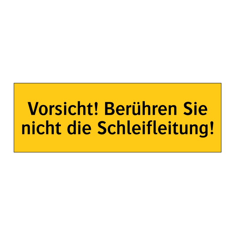 Vorsicht! Berühren Sie nicht die Schleifleitung!