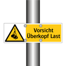 Vorsicht Überkopf Last