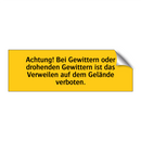 Achtung! Bei Gewittern oder drohenden Gewittern ist das Verweilen auf dem Gelände verboten.