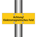 Achtung! Elektromagnetisches Feld