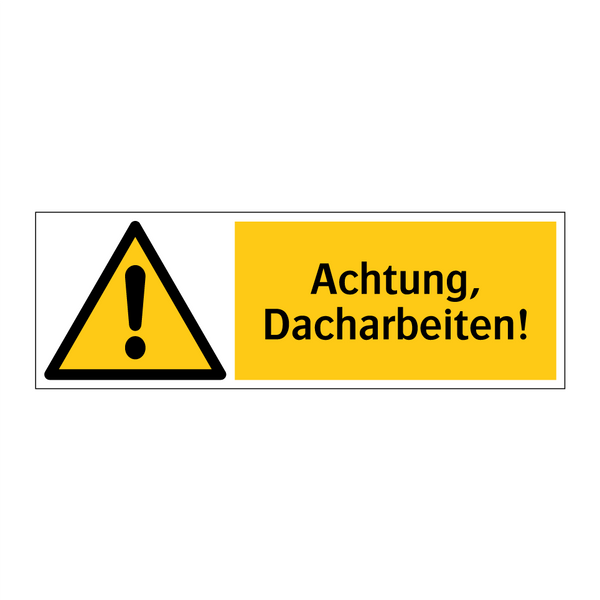 Achtung, Dacharbeiten!