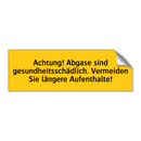 Achtung! Abgase sind gesundheitsschädlich. Vermeiden Sie längere Aufenthalte!