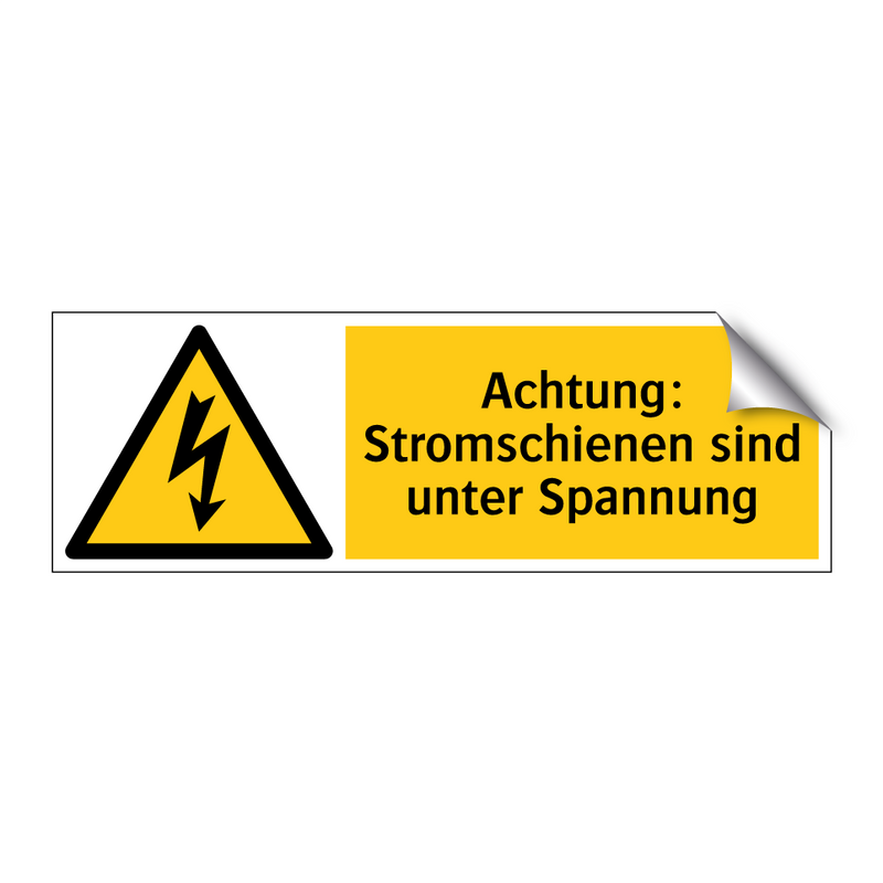 Achtung: Stromschienen sind unter Spannung