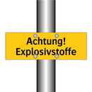 Achtung! Explosivstoffe