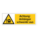 Achtung: Anhänger schwenkt aus