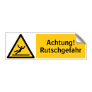 Achtung! Rutschgefahr