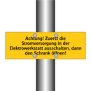 Achtung! Zuerst die Stromversorgung in der Elektrowerkstatt ausschalten, dann den Schrank öffnen!