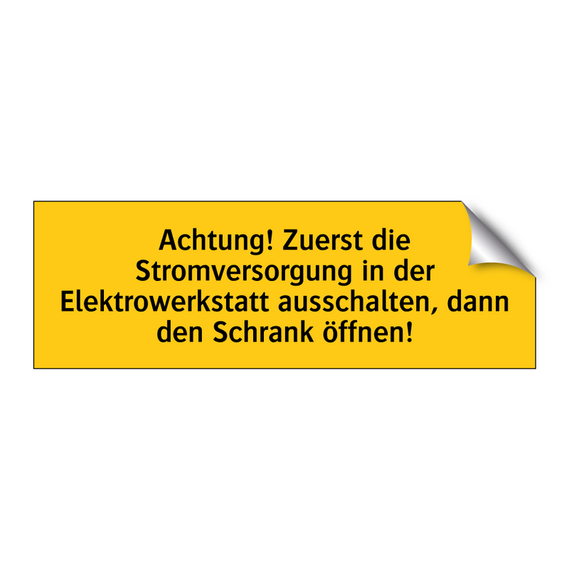Achtung! Zuerst die Stromversorgung in der Elektrowerkstatt ausschalten, dann den Schrank öffnen!