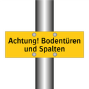 Achtung! Bodentüren und Spalten