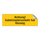 Achtung! Gabelstaplerverkehr hat Vorrang
