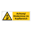Achtung! Hindernisse im Kopfbereich