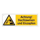Achtung! Dachlawinen und Eiszapfen