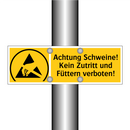 Achtung Schweine! Kein Zutritt und Füttern verboten!