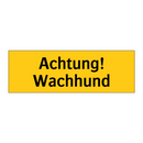 Achtung! Wachhund
