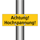 Achtung! Hochspannung!