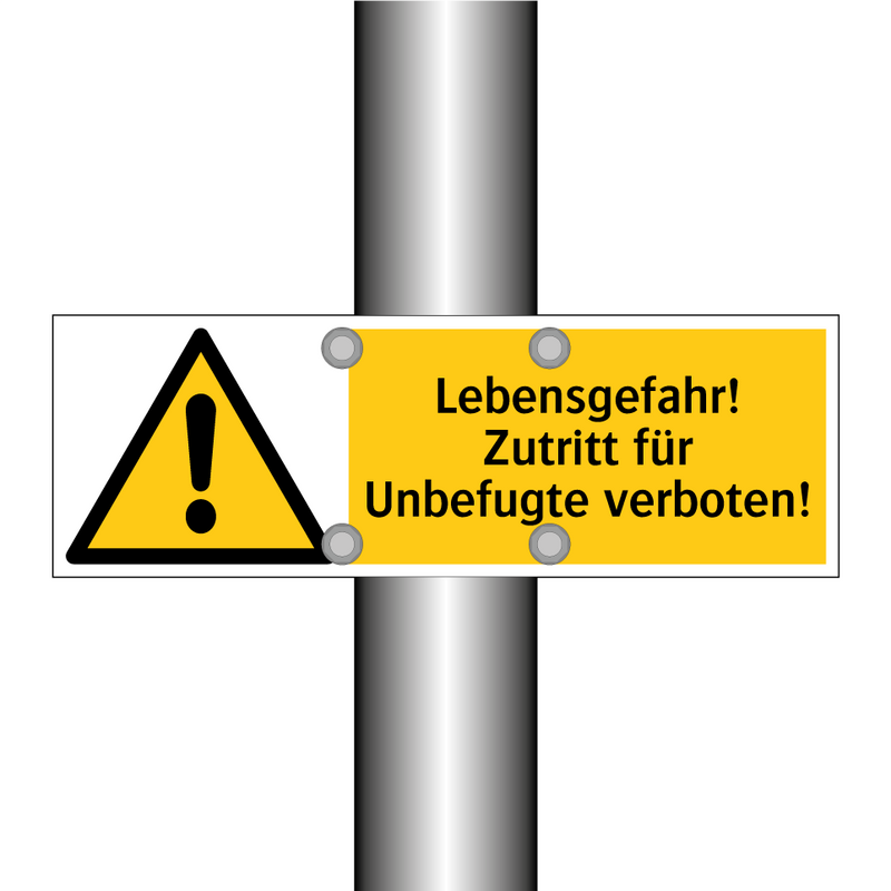 Lebensgefahr! Zutritt für Unbefugte verboten!