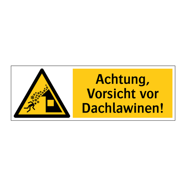 Achtung, Vorsicht vor Dachlawinen!