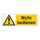 Nicht bedienen