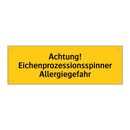 Achtung! Eichenprozessionsspinner Allergiegefahr