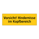 Vorsicht! Hindernisse im Kopfbereich