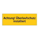 Achtung! Überlaufschutz installiert