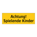 Achtung! Spielende Kinder