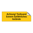 Achtung! Treibsand Extrem Gefährliches Gelände