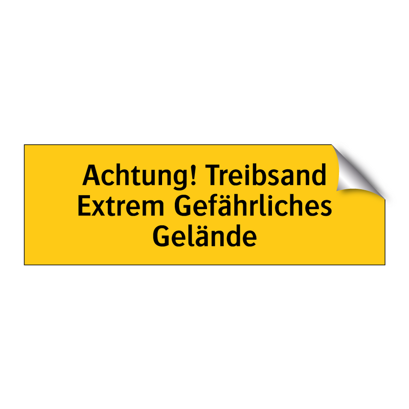 Achtung! Treibsand Extrem Gefährliches Gelände