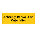 Achtung! Radioaktive Materialien