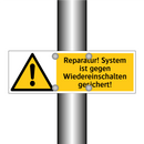 Reparatur! System ist gegen Wiedereinschalten gesichert!