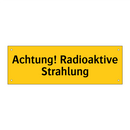 Achtung! Radioaktive Strahlung