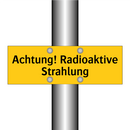 Achtung! Radioaktive Strahlung