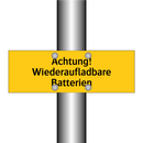 Achtung! Wiederaufladbare Batterien