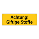 Achtung! Giftige Stoffe
