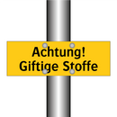 Achtung! Giftige Stoffe