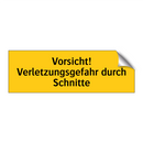 Vorsicht! Verletzungsgefahr durch Schnitte