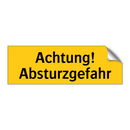 Achtung! Absturzgefahr