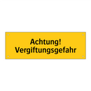 Achtung! Vergiftungsgefahr