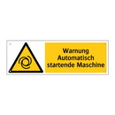 Warnung Automatisch startende Maschine