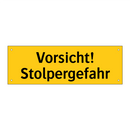 Vorsicht! Stolpergefahr