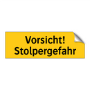 Vorsicht! Stolpergefahr