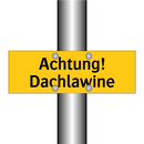 Achtung! Dachlawine