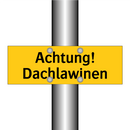 Achtung! Dachlawinen