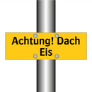 Achtung! Dach Eis