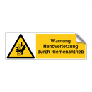 Warnung Handverletzung durch Riemenantrieb