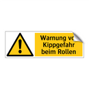 Warnung vor Kippgefahr beim Rollen