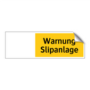 Warnung Slipanlage