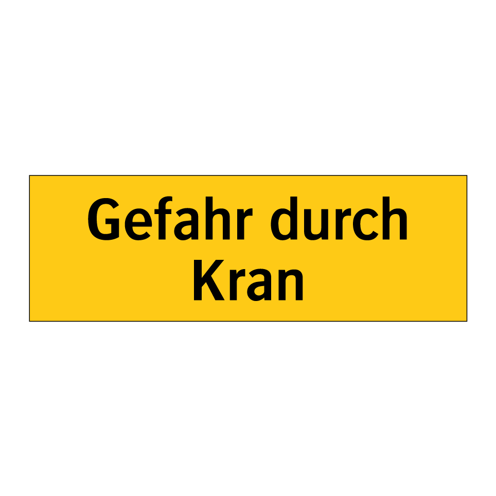 Kauf Gefahr durch Kran schild | SignOnline | DE-W989