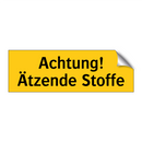 Achtung! Ätzende Stoffe